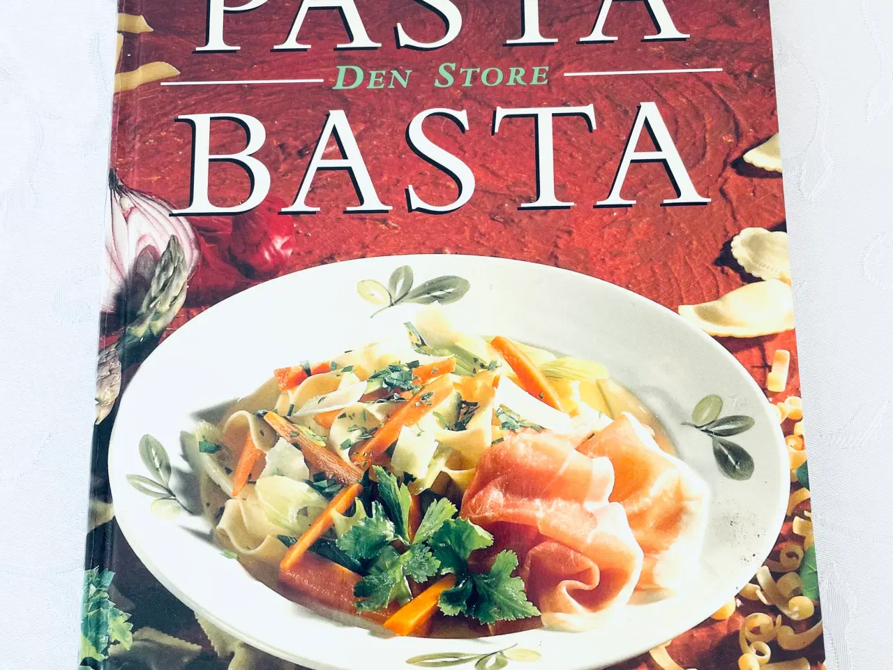 Billede 1 - Pasta Basta kogebog 