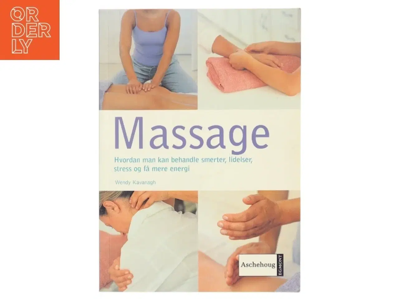 Billede 1 - Massage af Wendy Kavanagh (Bog)