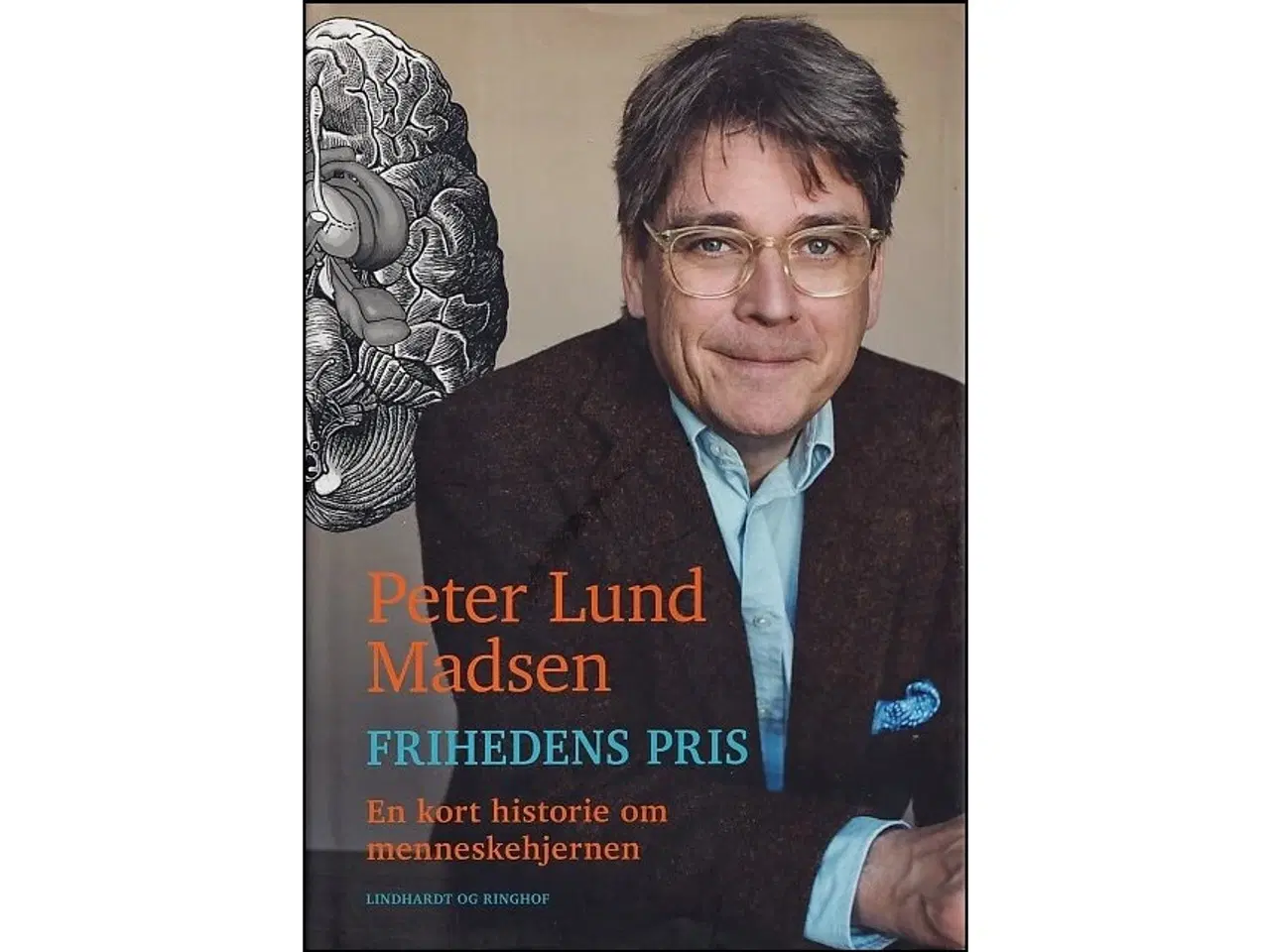 Billede 1 - Frihedens pris - en kort historie om menneskehjern