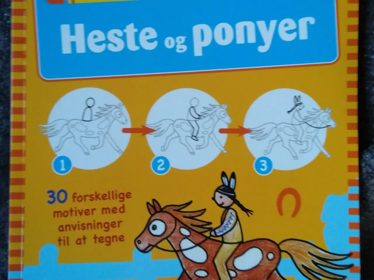 Billede 1 - Lær at tegne skridt for skridt Heste og Ponyer