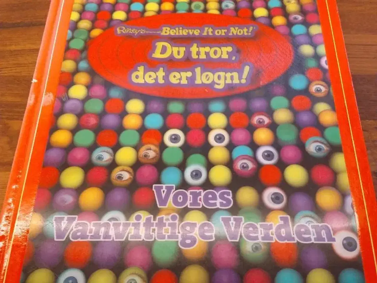 Billede 2 - Ripley's Believe it og not