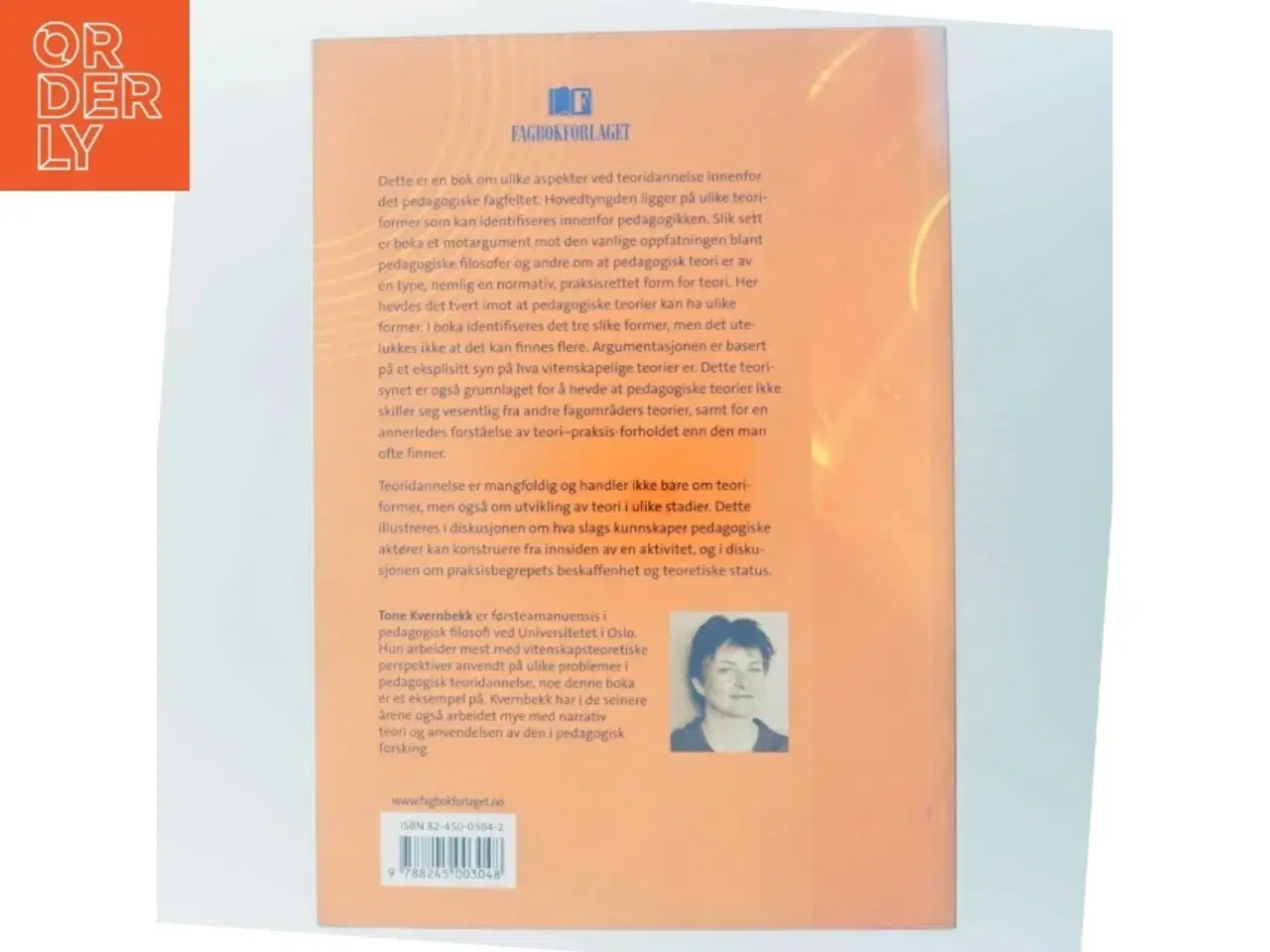 Billede 3 - Pedagogisk teoridannelse : insidere, teoriformer og praksis af Tone Kvernbekk (Bog)