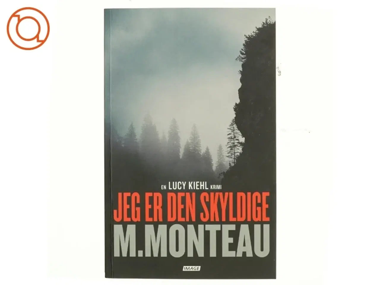 Billede 1 - Jeg er den skyldige : krimi af Marianne Monteau (f. 1965) (Bog)