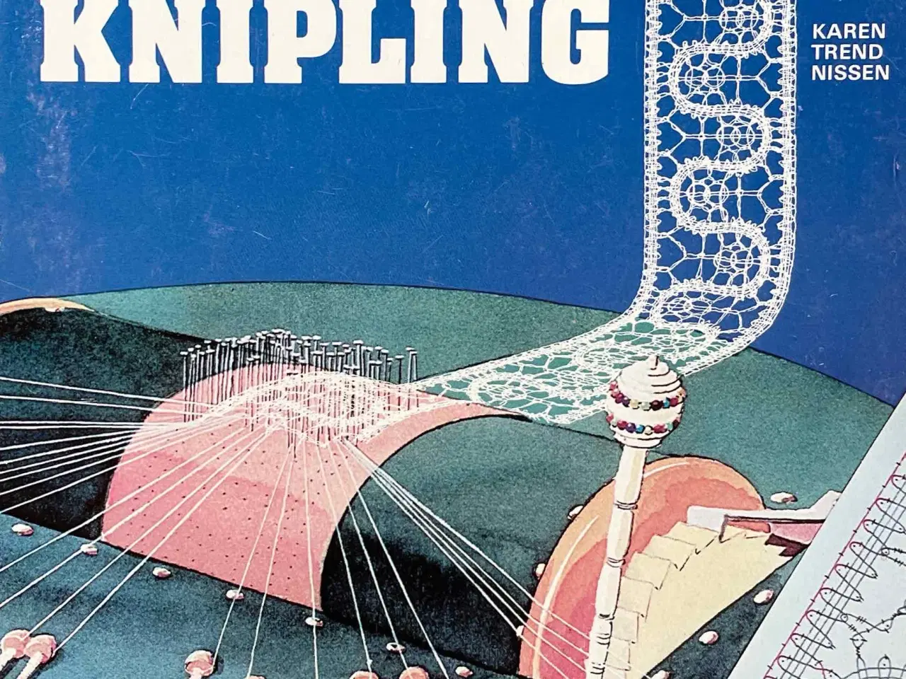 Billede 1 - KNIPLING / Karen Trend Nissen
