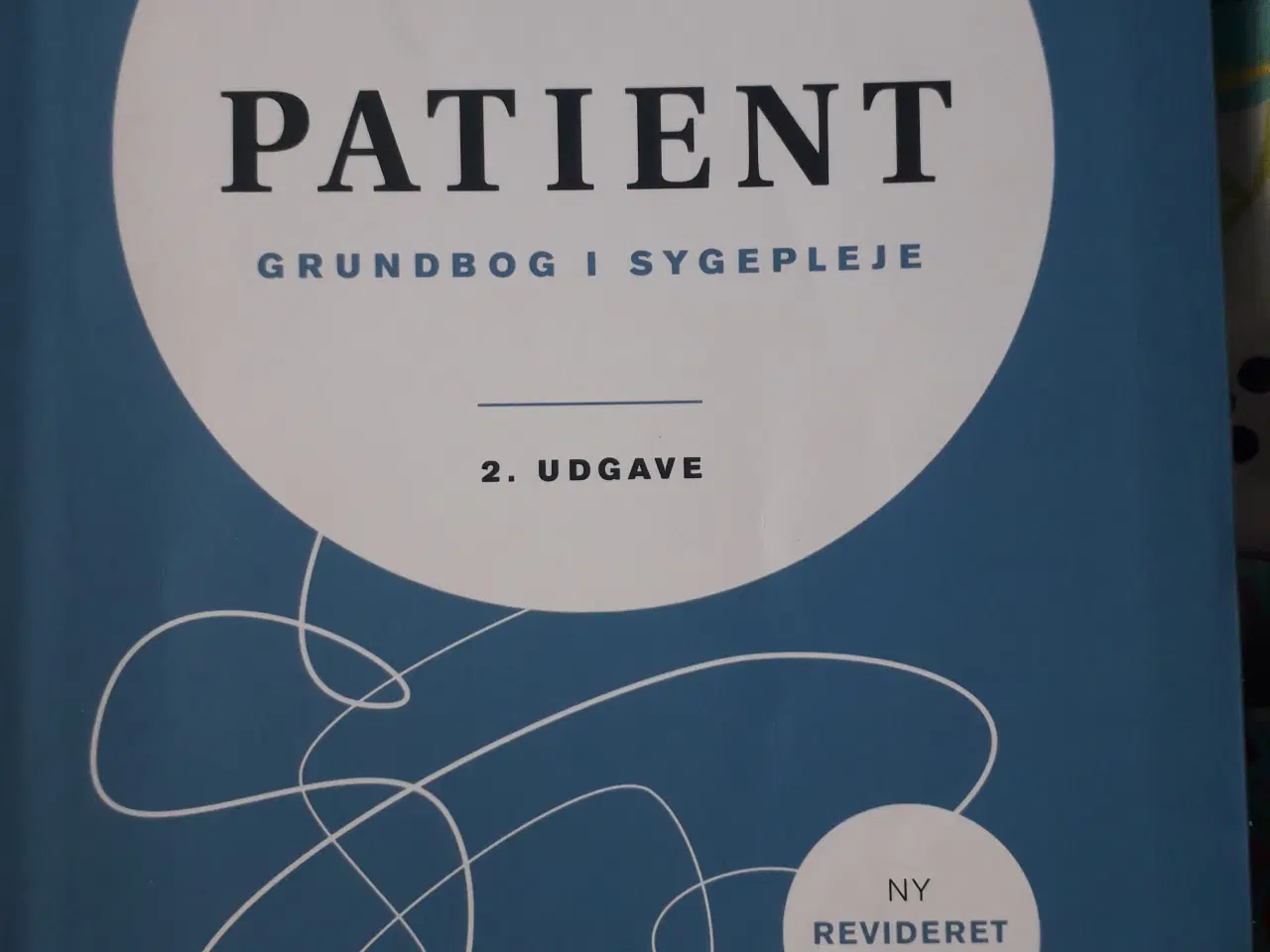 Billede 1 - Patient - Grundbog i sygepleje