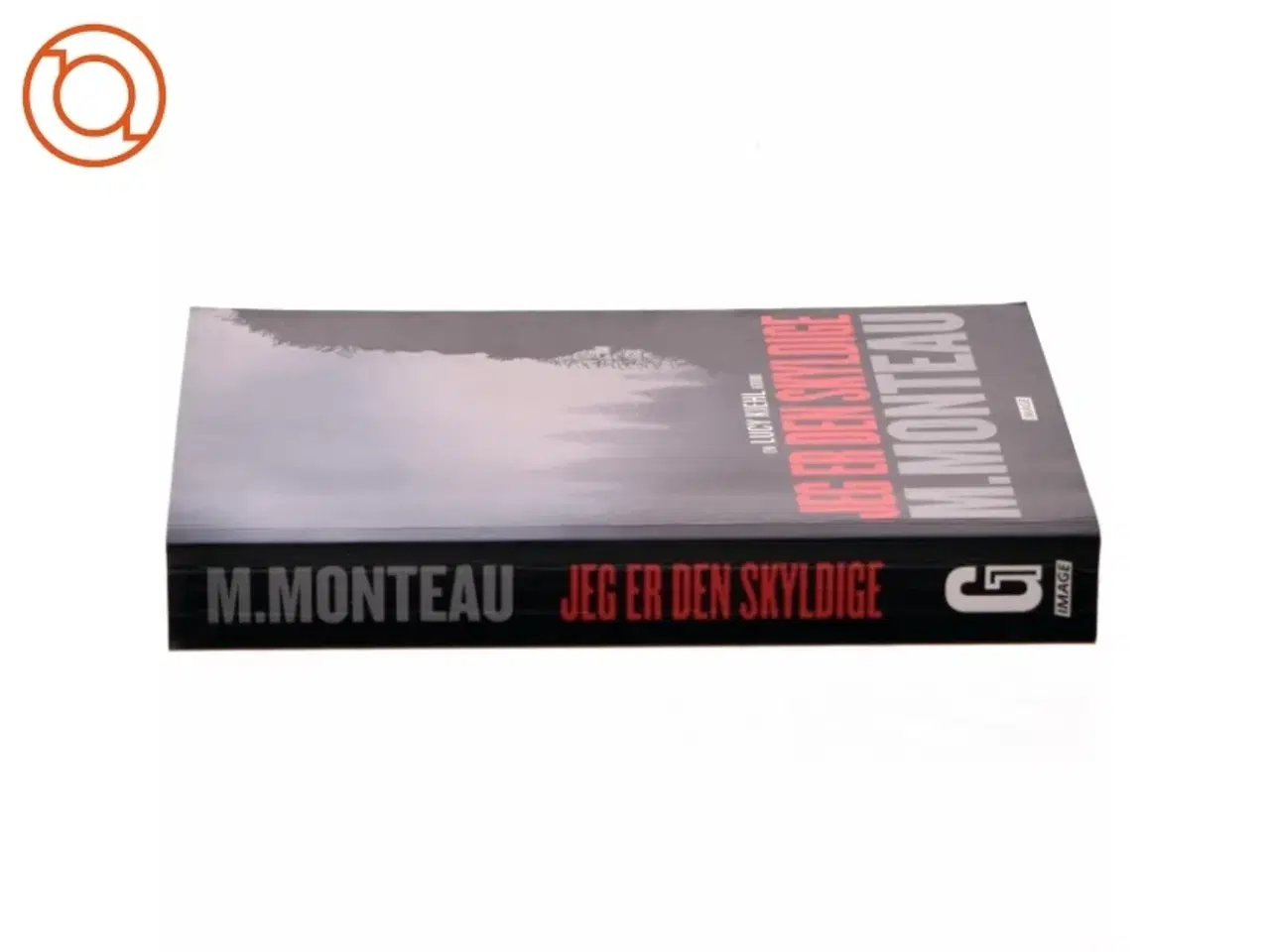 Billede 2 - Jeg er den skyldige : krimi af Marianne Monteau (f. 1965) (Bog)
