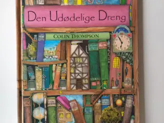 Den udødelige dreng. Af Colin Thompson