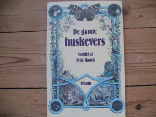 De gamle huskevers