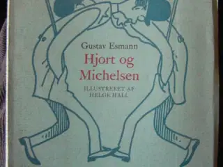 Gustav Esmann: Hjort og Michelsen (ill. Arne Hall)