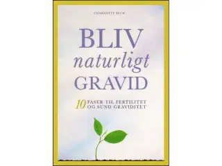 Bliv naturligt Gravid