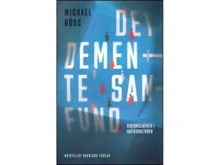 Det demente Samfund