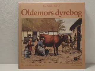 Inge Aagaard Fauertoft: Oldemors dyrebog. 1982.