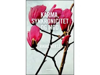 Karma, synkronicitet og mod