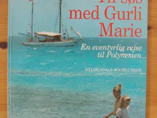 Til søs med Gurli Marie af Troels Kløvedal